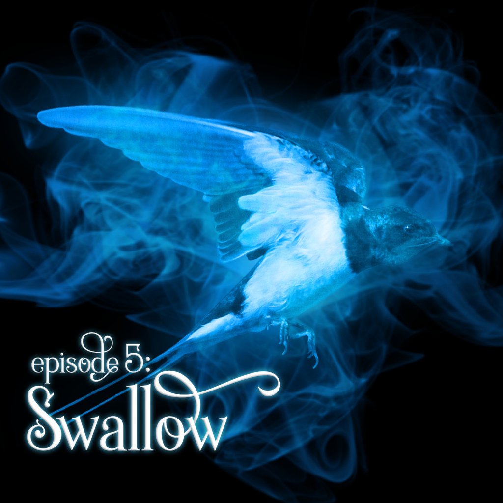 Season 1, Episode 5: Swallow