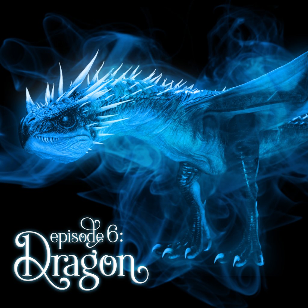 Season 1, Episode 6: Dragon